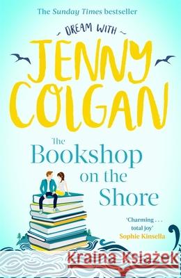 The Bookshop on the Shore: From the bestselling author of feel-good romance Jenny Colgan 9780751575583 Little, Brown Book Group - książka