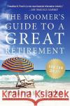 The Boomer's Guide to a Great Retirement: You Can Do It! Jonathan D. Pond 9780061121395 Collins