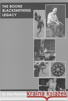 The Boone Blacksmithing Legacy Don Plummer Judy Bloone 9781879535251 Skip Jack Press - książka