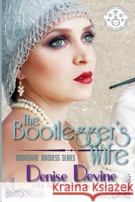 The Bootlegger's Wife Denise Devine 9781943124138 Wild Prairie Rose Books - książka