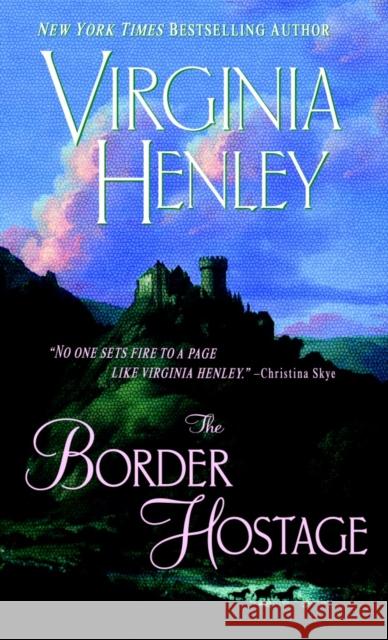 The Border Hostage Virginia Henley 9780440222101 Dell Publishing Company - książka