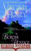 The Border Hostage Virginia Henley 9780440222101 Dell Publishing Company