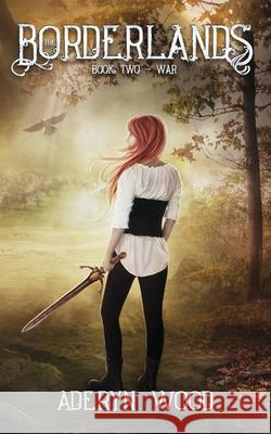 The Borderlands (Book Two): War Aderyn Wood 9781519051332 Independently Published - książka