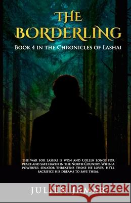 The Borderling: Book 4 in the Chronicles of Lashai Julia Underwood Julien E. Jamar 9780578396354 Pisteuo Publications - książka