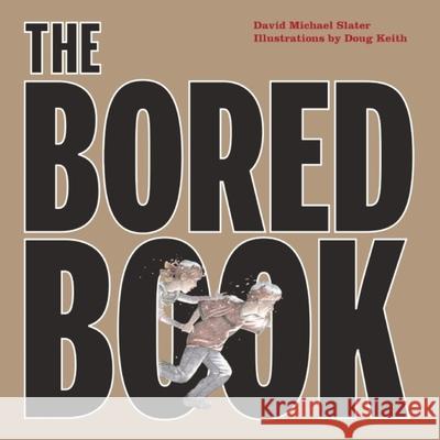 The Bored Book  9781772290189 Simply Read Books - książka