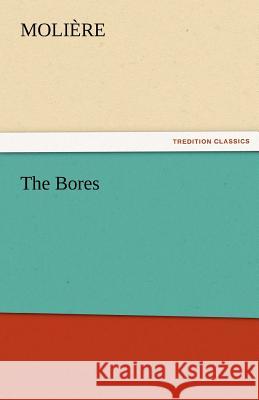The Bores  9783842463998 tredition GmbH - książka