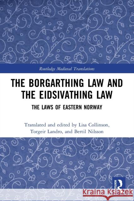 The Borgarthing Law and the Eidsivathing Law: The Laws of Eastern Norway Collinson, Lisa 9780367646448 Taylor & Francis Ltd - książka