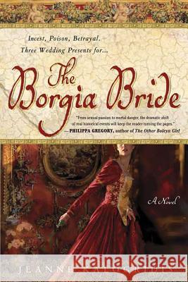 The Borgia Bride Jeanne Kalogridis 9780312341381 St. Martin's Griffin - książka