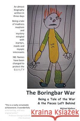 The Boringbar War Michael J. Wallace 9780994179807 Qrc Australia - książka