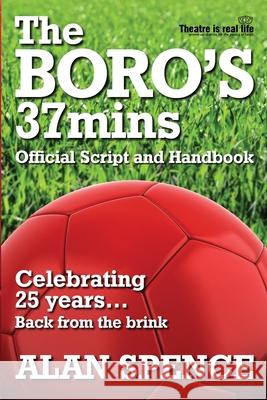 The BORO's 37mins Alan Spence 9781068775949 Theatre Is Real Life - książka