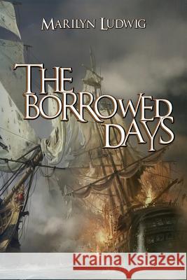 The Borrowed Days Marilyn Ludwig 9780996742269 Zafa Publishing - książka