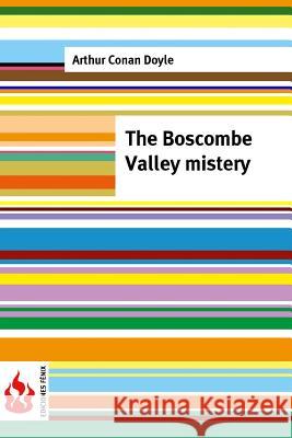 The Boscombe Valley mistery: (low cost). limited edition Doyle, Arthur Conan 9781516834297 Createspace - książka