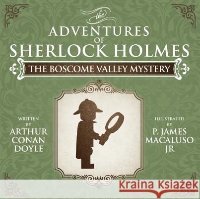 The Boscombe Valley Mystery - The Adventures of Sherlock Holmes Re-Imagined Sir Arthur Conan Doyle, James P. Macaluso 9781780926926 MX Publishing - książka