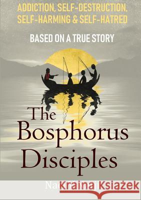 The Bosphorus Disciples Naci V Natji 9780244769161 Lulu.com - książka