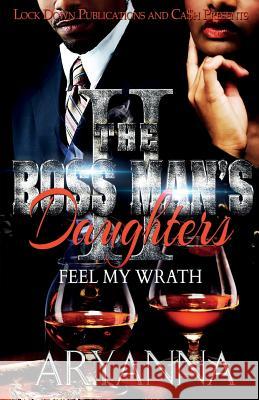 The Boss Man's Daughters 2: Feel My Wrath Aryanna 9781948878630 Lock Down Publications - książka