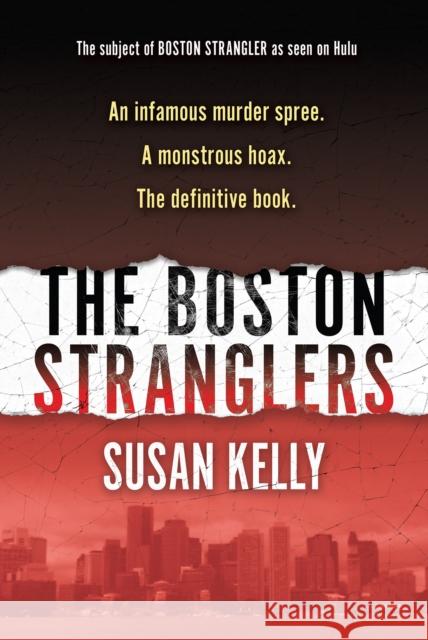 The Boston Stranglers Susan Kelly 9780806542669 Citadel Press Inc.,U.S. - książka