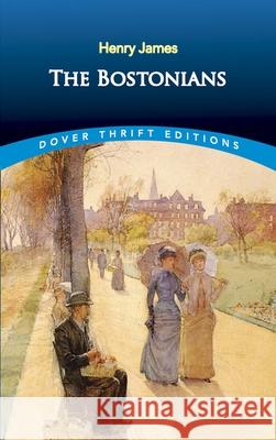 The Bostonians Henry James 9780486822211 Dover Publications - książka