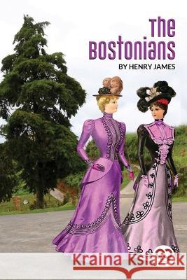 The Bostonians Henry James 9789357271042 Double 9 Booksllp - książka