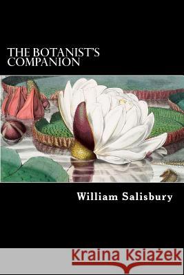 The Botanist's Companion: Vol. II William Salisbury Alex Struik 9781480225251 Createspace - książka