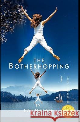 The Botherhopping Lou Mason 9781453712221 Createspace - książka