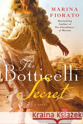 The Botticelli Secret: A Novel of Renaissance Italy Marina Fiorato 9780312606367 St. Martin's Griffin - książka