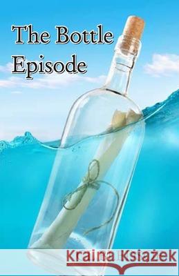 The Bottle Episode CL Bledsoe 9789390601318 Cyberwit.Net - książka