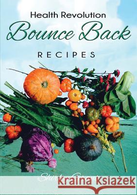 The Bounce Back Health Recipes Shirley Grant 9780956649164 Bob2h - książka