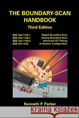 The Boundary -- Scan Handbook Parker, Kenneth P. 9781461350415 Springer - książka