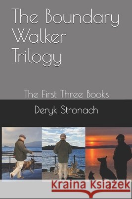 The Boundary Walker Trilogy: The First Three Books Deryk Stronach 9798666710654 Independently Published - książka