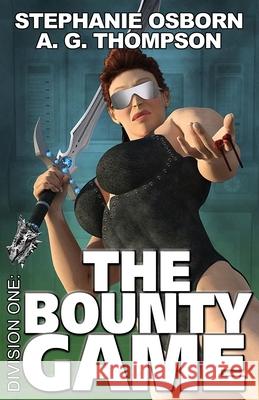 The Bounty Game Stephanie Osborn, Darrell Osborn, A G Thompson 9781950633296 Chromosphere Press - książka