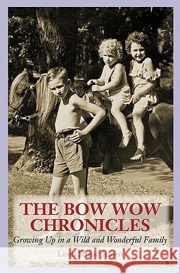 The Bow Wow Chronicles: Growing Up in a Wild and Wonderful Family Linda Strnad Jensen 9781451509618 Createspace - książka