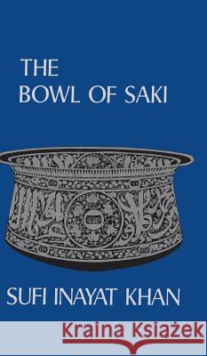 The Bowl of Saki Inayat Khan 9781684422838 Hunter House Publishers - książka