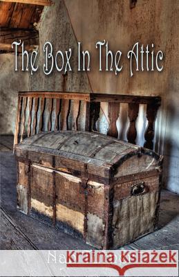 The Box in the Attic Nan Turner 9781618633415 Bookstand Publishing - książka