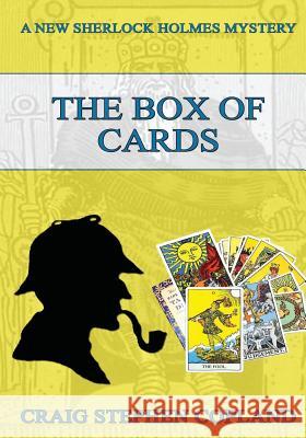 The Box of Cards - Large Print: A New Sherlock Holmes Mystery Craig Stephen Copland 9781530213214 Createspace Independent Publishing Platform - książka