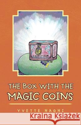 The Box with the Magic Coins Yvette Haghi 9781982257590 Balboa Press - książka