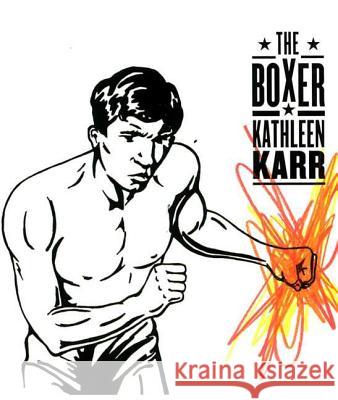 The Boxer Kathleen Karr 9780374408862 Farrar Straus Giroux - książka