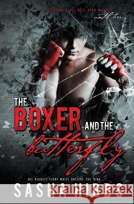 The Boxer and the Butterfly Sasha Hibbs 9781773390758 Evernight Teen - książka