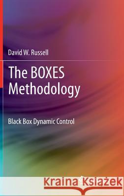 The Boxes Methodology: Black Box Dynamic Control Russell, David W. 9781849965279 Springer, Berlin - książka