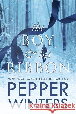 The Boy and His Ribbon Pepper Winters 9781986221948 Createspace Independent Publishing Platform - książka