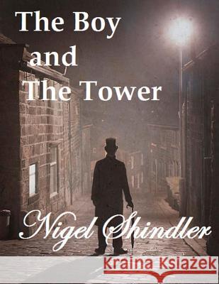 The Boy and The Tower Shindler, Max 9781512243260 Createspace - książka