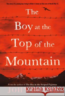 The Boy at the Top of the Mountain John Boyne 9781250115058 Square Fish - książka