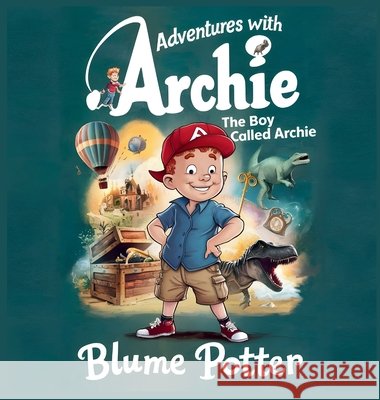 The Boy Called Archie Blume Potter 9798330268511 Children Book Hub - książka