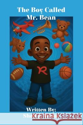 The Boy Called Mr. Bean Shell-E White 9781970548082 Dyd Publications - książka