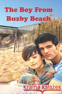 The Boy From Buzby Beach: A Buzby Beach Novel Davis, D. W. 9781545330029 Createspace Independent Publishing Platform - książka