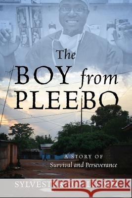 The Boy from Pleebo: A Story of Survival and Perseverance Sylvester Youl 9781478735618 Outskirts Press - książka