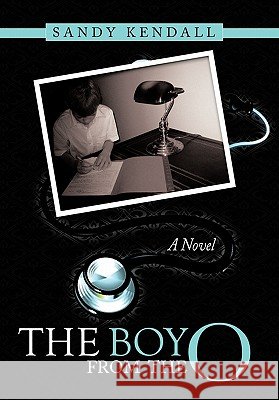 The Boy from the O Kendall, Sandy 9781452087559 Authorhouse - książka