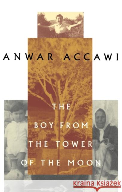 The Boy from the Tower of the Moon Anwar Accawi 9780807070123 Beacon Press - książka