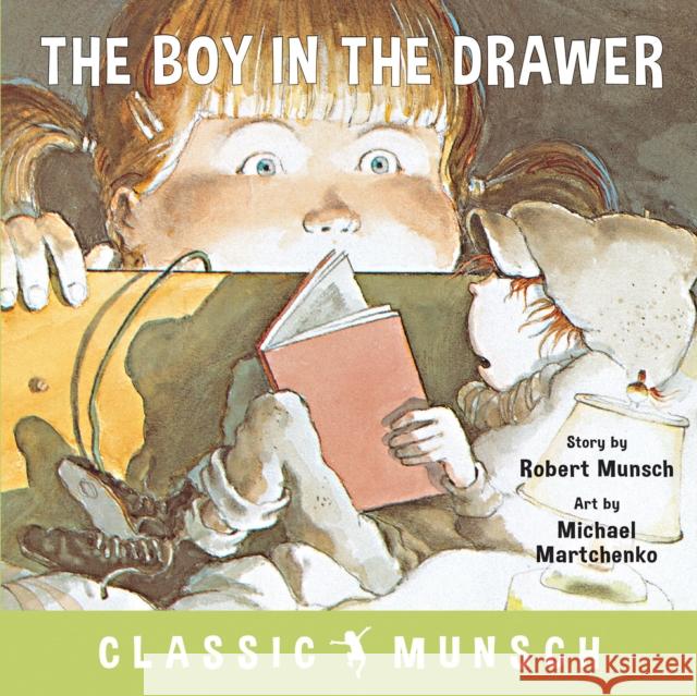The Boy in the Drawer Robert Munsch Michael Martchenko 9781773211022 Annick Press - książka