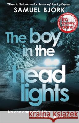 The Boy in the Headlights: From the author of the Richard & Judy bestseller I’m Travelling Alone  9780552170925 Transworld Publishers Ltd - książka