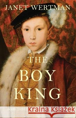 The Boy King Janet Wertman 9780997133875 Janet Wertman - książka